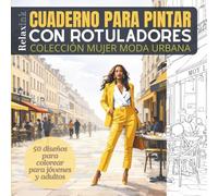Cuaderno para pintar con Rotuladores: Moda Urbana: 50 diseños para colorear para jóvenes y adultos. Relájate de forma creativa