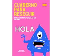 Cuaderno para reseguir: Practica las mayúsculas