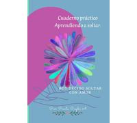 Cuaderno Práctico Aprendiendo a soltar