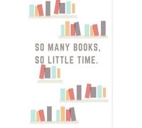 Cuaderno SO MANY BOOKS, SO LITTLE TIME: 110 paginas, con lineas