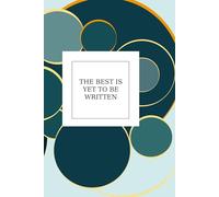 CUADERNO: The best is yet to be written
