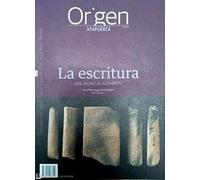 CUADERNOS ATAPUERCA ORIGEN 18 LA ESCRITURA DEL SIGNO ALFABE