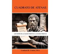 Cuadrato de Atenas: Los Padres de la Iglesia Primitiva y la Iglesia Primitiva