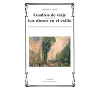 Cuadros de viaje ; Los dioses en el exilio