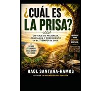 ¿Cuál es la prisa?: Un viaje de paciencia, confianza, y crecimiento en el tiempo de Dios