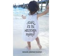 ¿CUÁL ES TU HISTORIA MAMÁ?