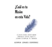 ¿Cuál es tu Misión en esta Vida? (Tapa Dura)