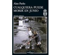 Cualquiera puede morir en junio (Serie Harry McCoy 6)