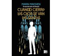 Cuando cierro los ojos se van los santos/ When I Close My Eyes, the Saints Leave