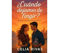 ¿Cuándo dejamos de fingir?: Romance universitario en Valencia