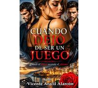 Cuando dejó de ser un juego: Donde el deseo esconde el abismo