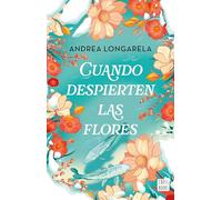 Cuando despierten las flores/ When the Flowers Bloom Again