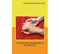 CUANDO DOS CORAZONES SE ENCUENTRAN