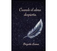 CUANDO EL ALMA DESPIERTA