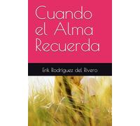 Cuando el Alma Recuerda