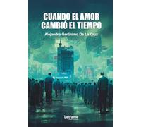 Cuando el amor cambió el tiempo: 1