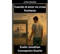 Cuando el amor no cruza fronteras