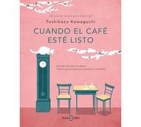 Cuando el café esté listo / Before We Forget Kindness: 5