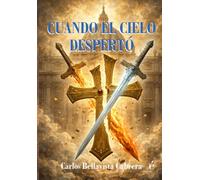 Cuando el Cielo despertó