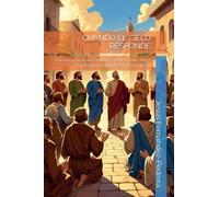 Cuando el Cielo Responde