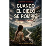 CUANDO EL CIELO SE ROMPIÓ