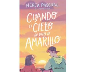 Cuando el cielo se vuelva amarillo