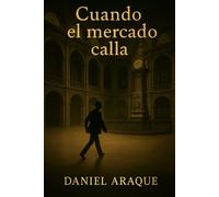 Cuando el mercado calla