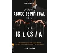 Cuando el narcisismo llega a la iglesia: Sanando a Su Comunidad Del Abuso Emocional Y Espiritual
