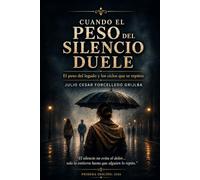 Cuando el peso del silencio duele: El peso del legado y los ciclos que se repiten