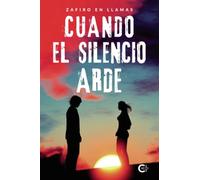 Cuando el silencio arde