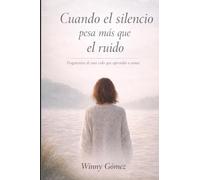 Cuando el silencio pesa más que el ruido