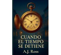 Cuando el Tiempo se Detiene