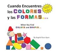 Cuando Encuentres Los Colores y Las Formas: Una Experiencia Físicamente Interactiva Basada en STEM