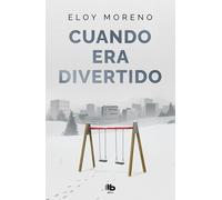 Cuando era divertido