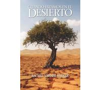 Cuando estamos en el desierto