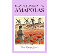 CUANDO FLORECEN LAS AMAPOLAS