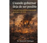 Cuando gobernar deja de ser posible: TOMO I