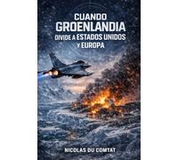 Cuando Groenlandia divide a Estados Unidos y Europa