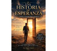 Cuando la ansiedad llamó a mi puerta: Una historia de esperanza para volver a encontrarte