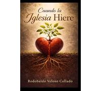 Cuando la Iglesia Hiere
