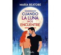 Cuando la luna nos encuentre