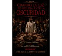 Cuando la luz se inclina ante la oscuridad