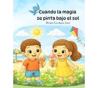 Cuando la magia se pinta bajo el sol