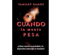 Cuando la mente pesa: ¿Cómo vencer la ansiedad y la depresión antes de que te hundan?