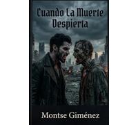 Cuando la muerte despierta
