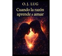 Cuando la razón aprende a amar