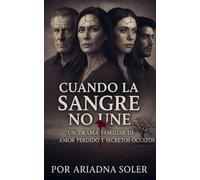 Cuando la Sangre No Une: 1