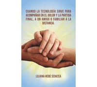 Cuando la tecnología sirve para acompañar en el dolor y la partida final, a un amigo o familiar a la distancia.