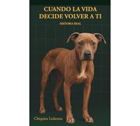 Cuando la vida decide volver a ti: Historia real