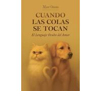 Cuando las colas se tocan, El Lenguaje Oculto del Amor